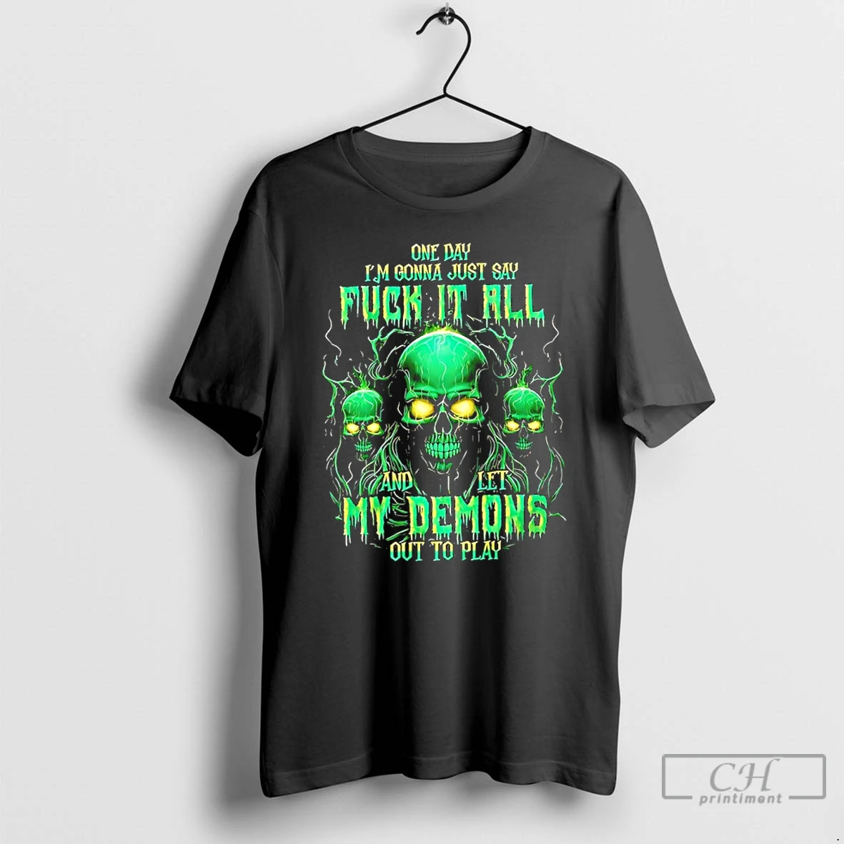Classic Spksjxam Skulls One Day Im Gonna Just Say Fuck It All And Let My Demons Out To Play T Shirts Sweater Hoodie