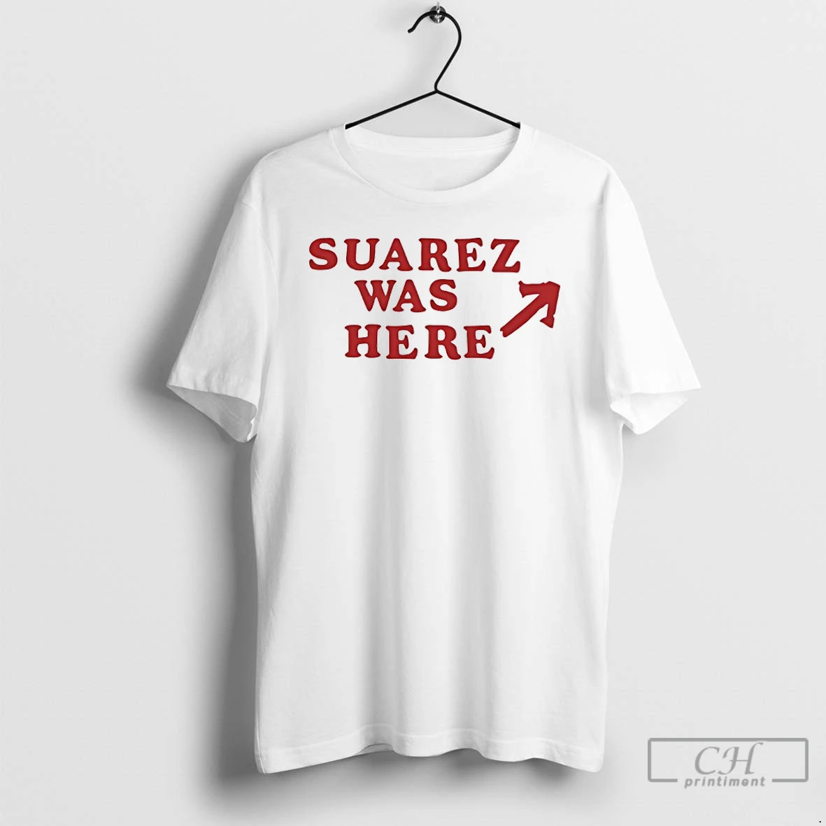 Classic Suarez Was Here T Shirts Sweater Hoodie