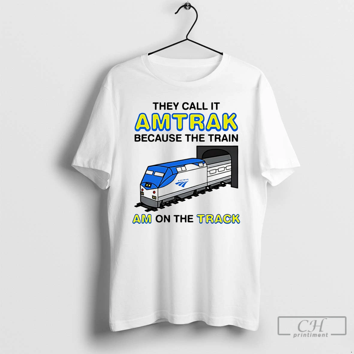 Classic They Call It Name Because The Train Im On The Track T Shirts Sweater Hoodie