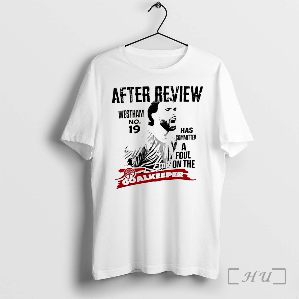 David Raya After Review Westham No 19 Has Committed A Foul Tshirts Sweater Hoodie