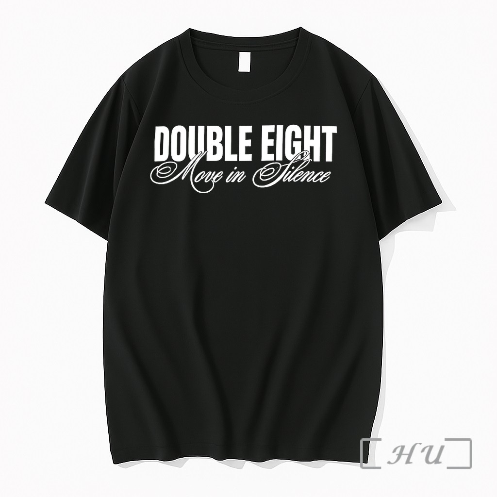 Double Eight Move In Silence Tshirts Sweater Hoodie