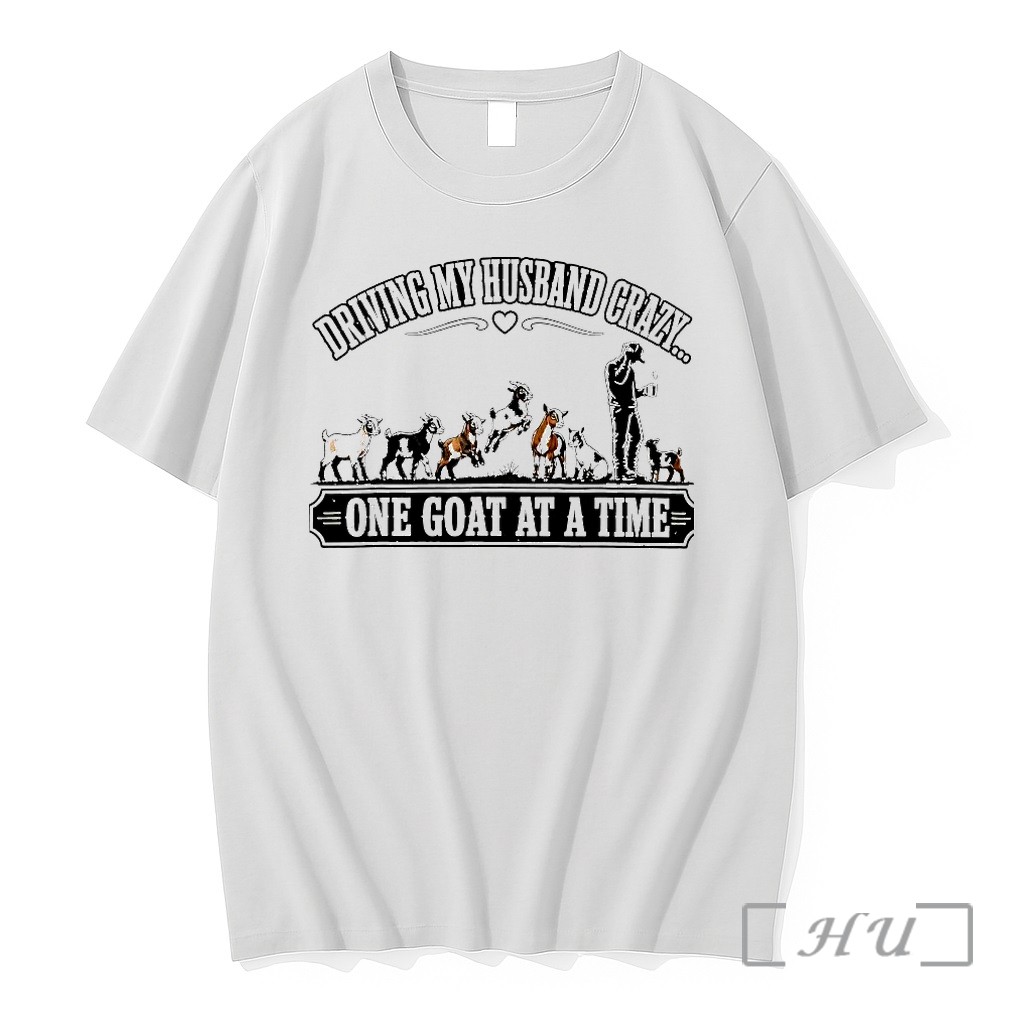 Driving My Husband Crazy One Goat At A Time Tshirts Sweater Hoodie