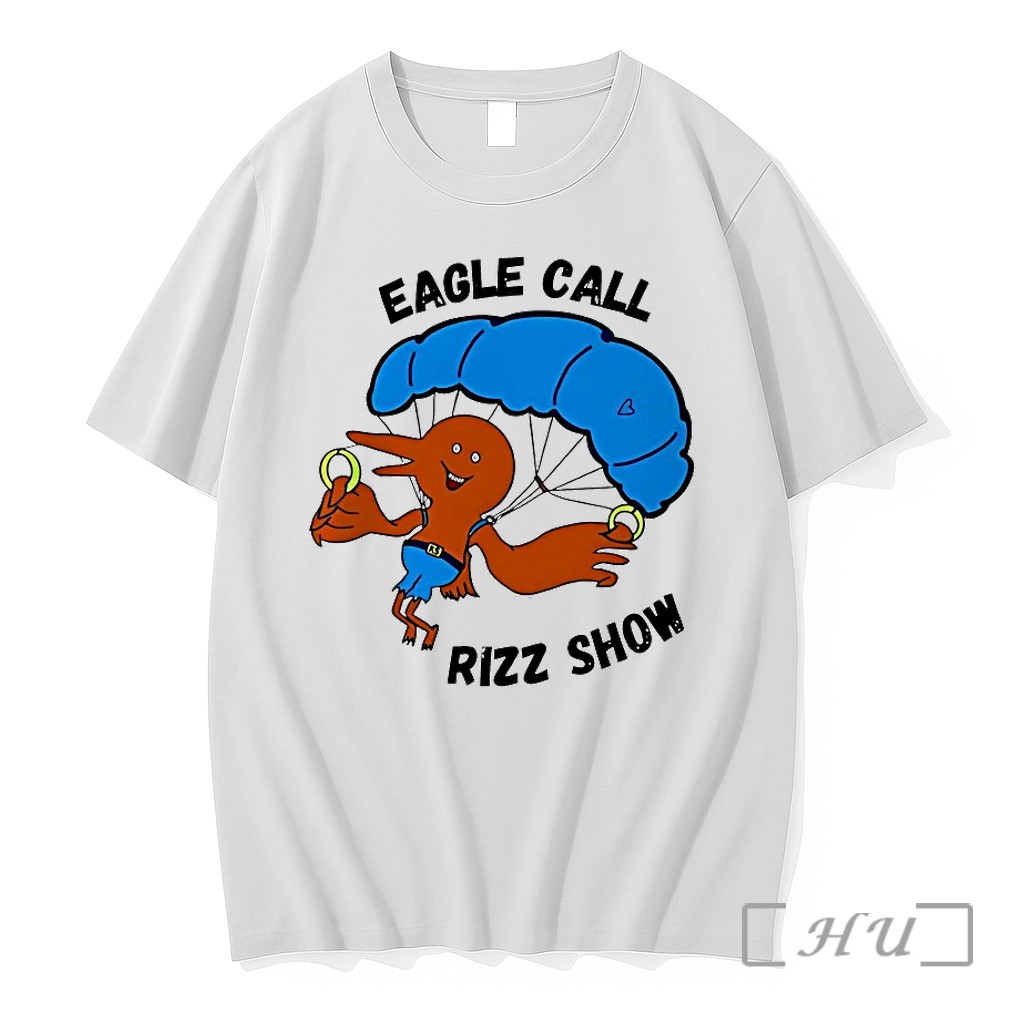 Eagle Call Rizz Show Blood Drive Tshirts Sweater Hoodie