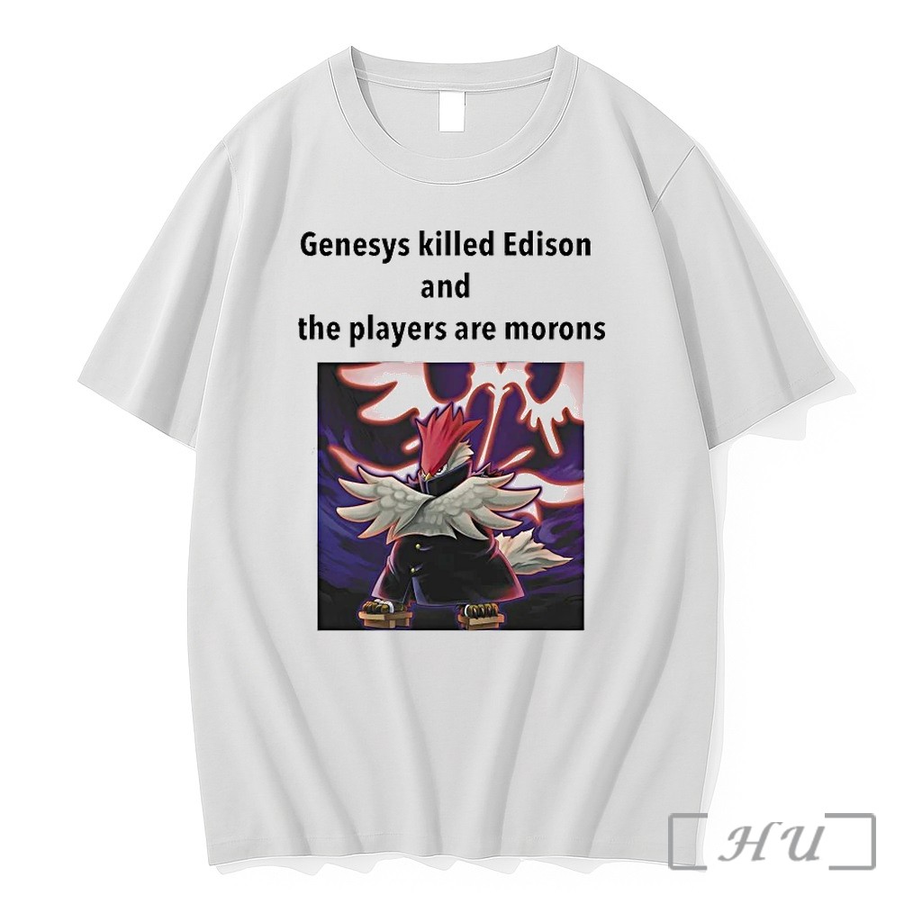 Genesys Killed Edison And The Players Are Morons Tshirts Sweater Hoodie