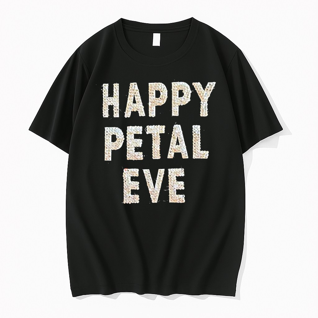 Happy Petal Eve Tshirts Sweater Hoodie