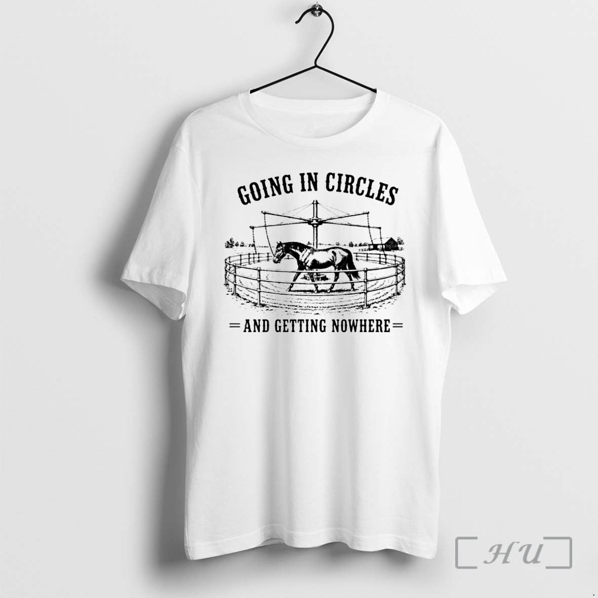 Horse Going In Circles And Getting Nowhere Tshirts Sweater Hoodie
