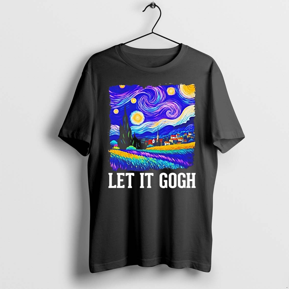 Let It Gogh Art Starry Night Tshirts Sweater Hoodie