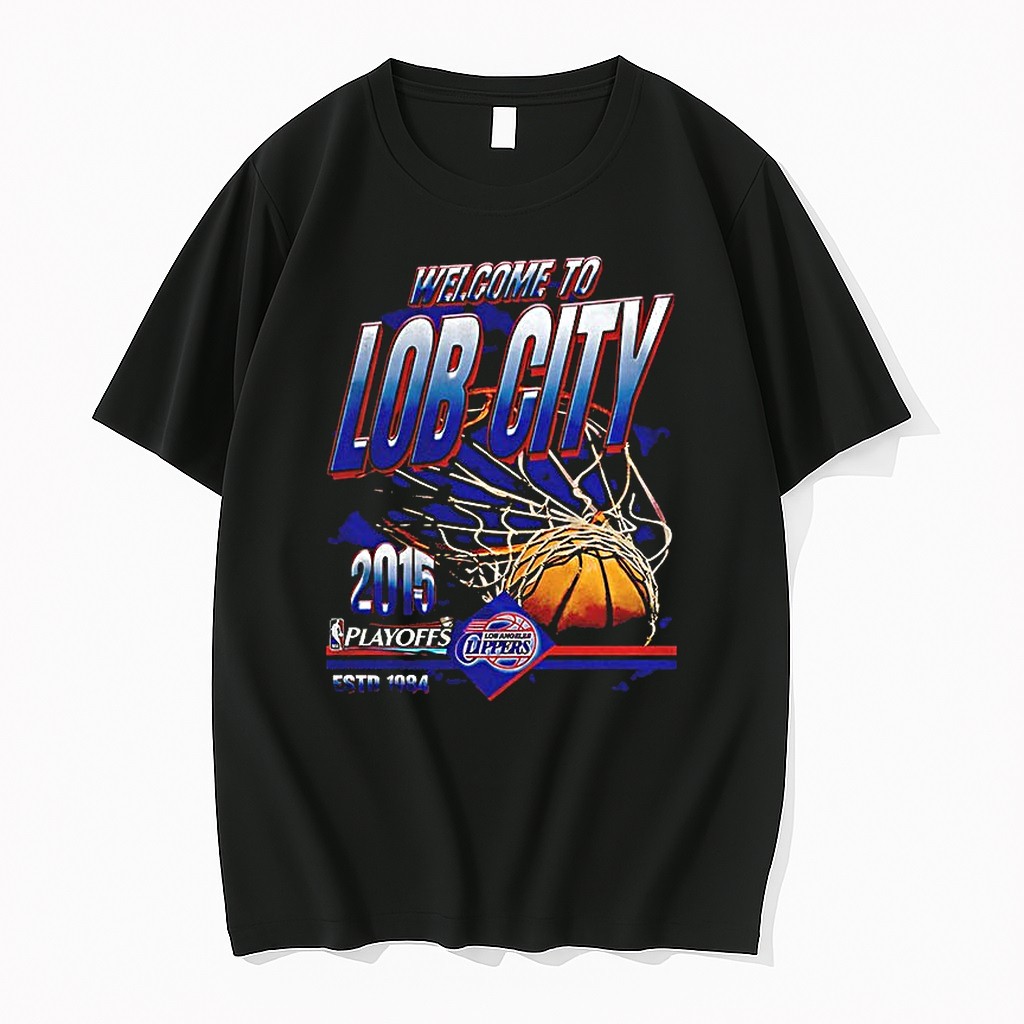 Los Angeles Clippers Welcome To Lob City Playoffs Estd 1984 Tshirts Sweater Hoodie