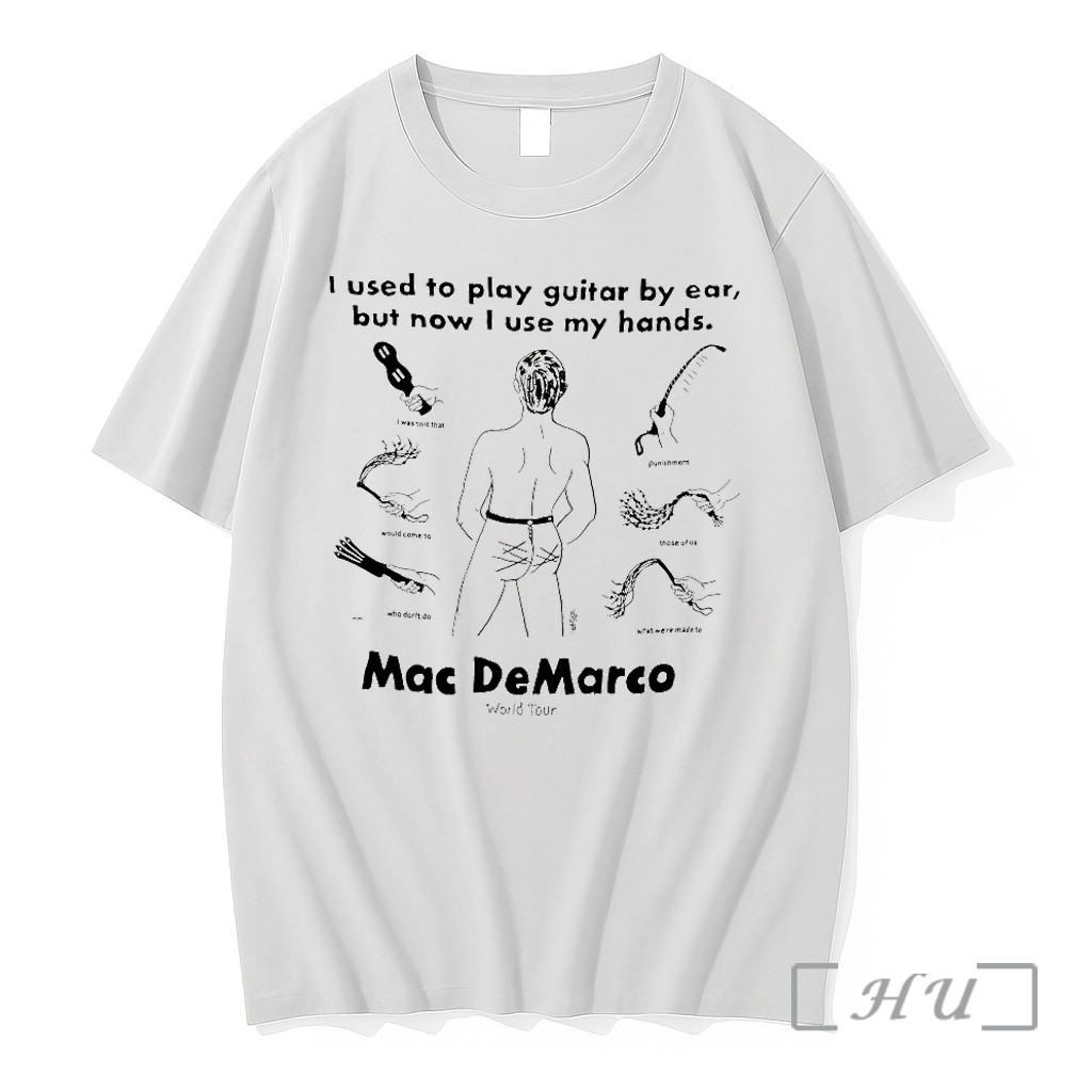 Mac Demarco World Tour I Used To Play Guitar By Ear But Now I Use My Hands Tshirts Sweater Hoodie