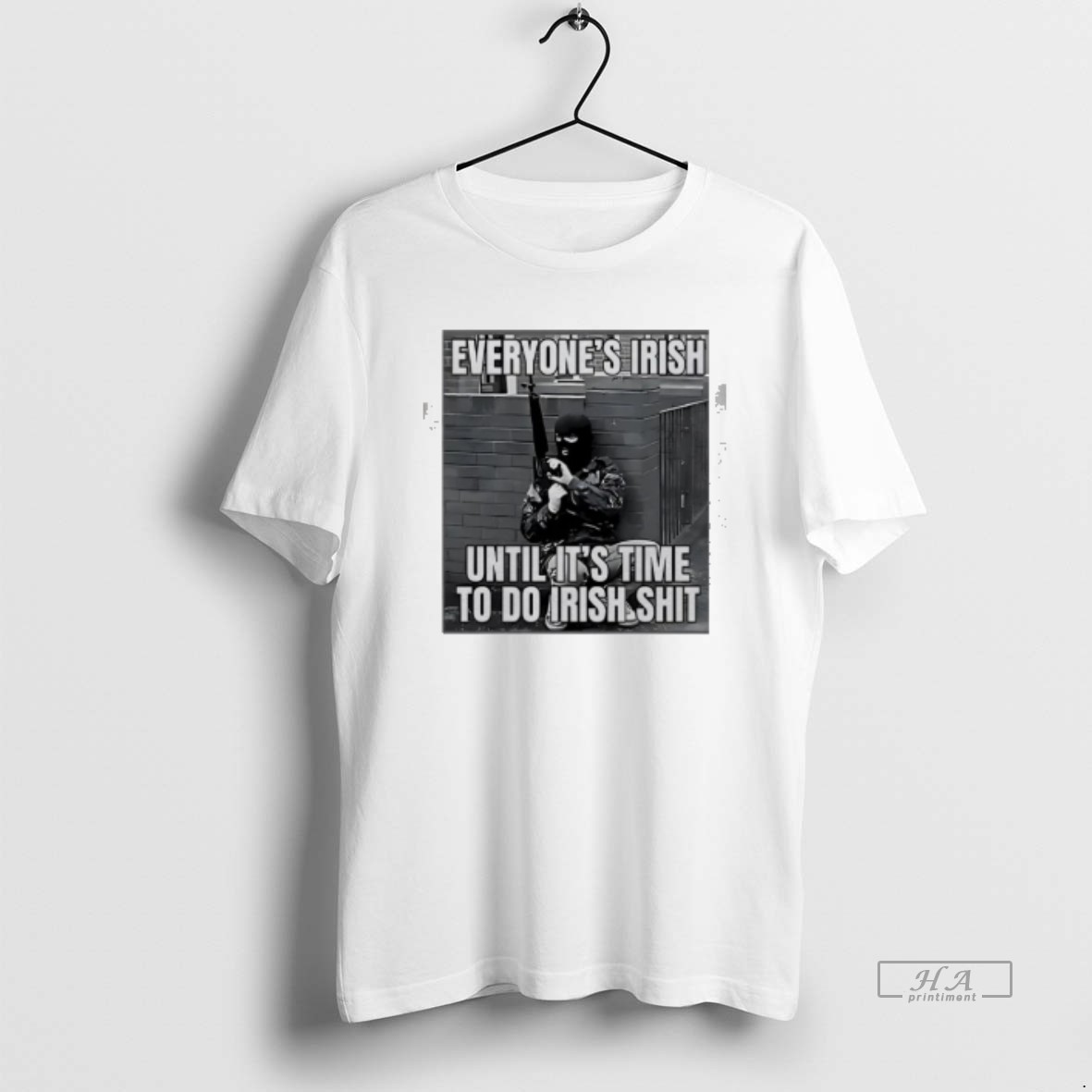 Official Everyones Irish Until Its Time To Do Irish Shit T Shirt