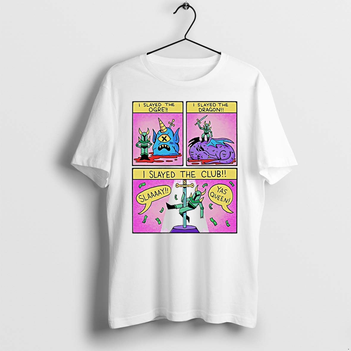 Official I Slayed The Ogre I Slayed The Dragon I Slayed The Club T Shirts