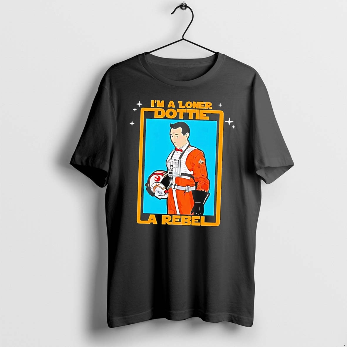 Official Im A Loner Dottie A Rebel Black T Shirts