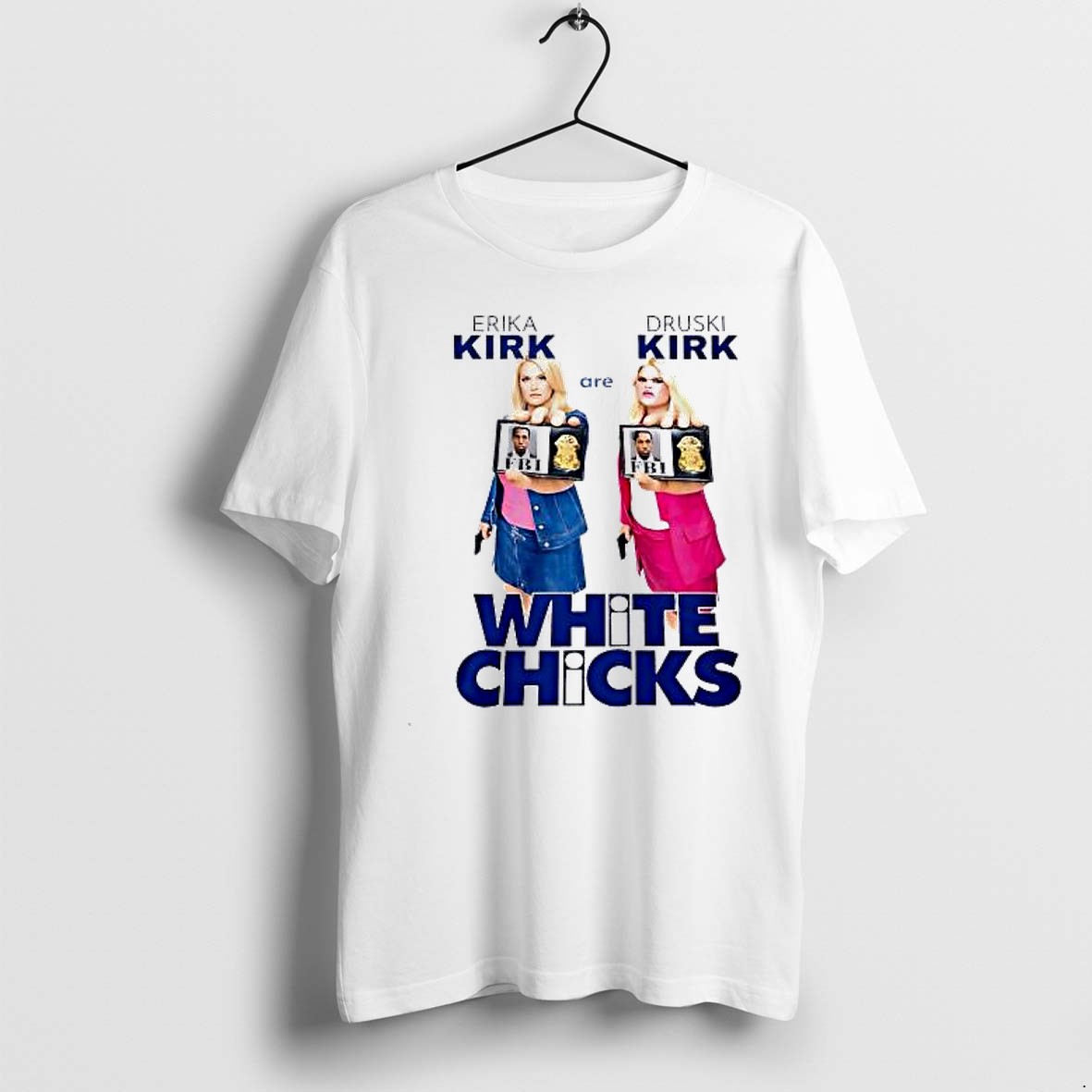 Official Jaxson Hayes Erika Kirk Are Druski Kirk White Chicks T Shirts