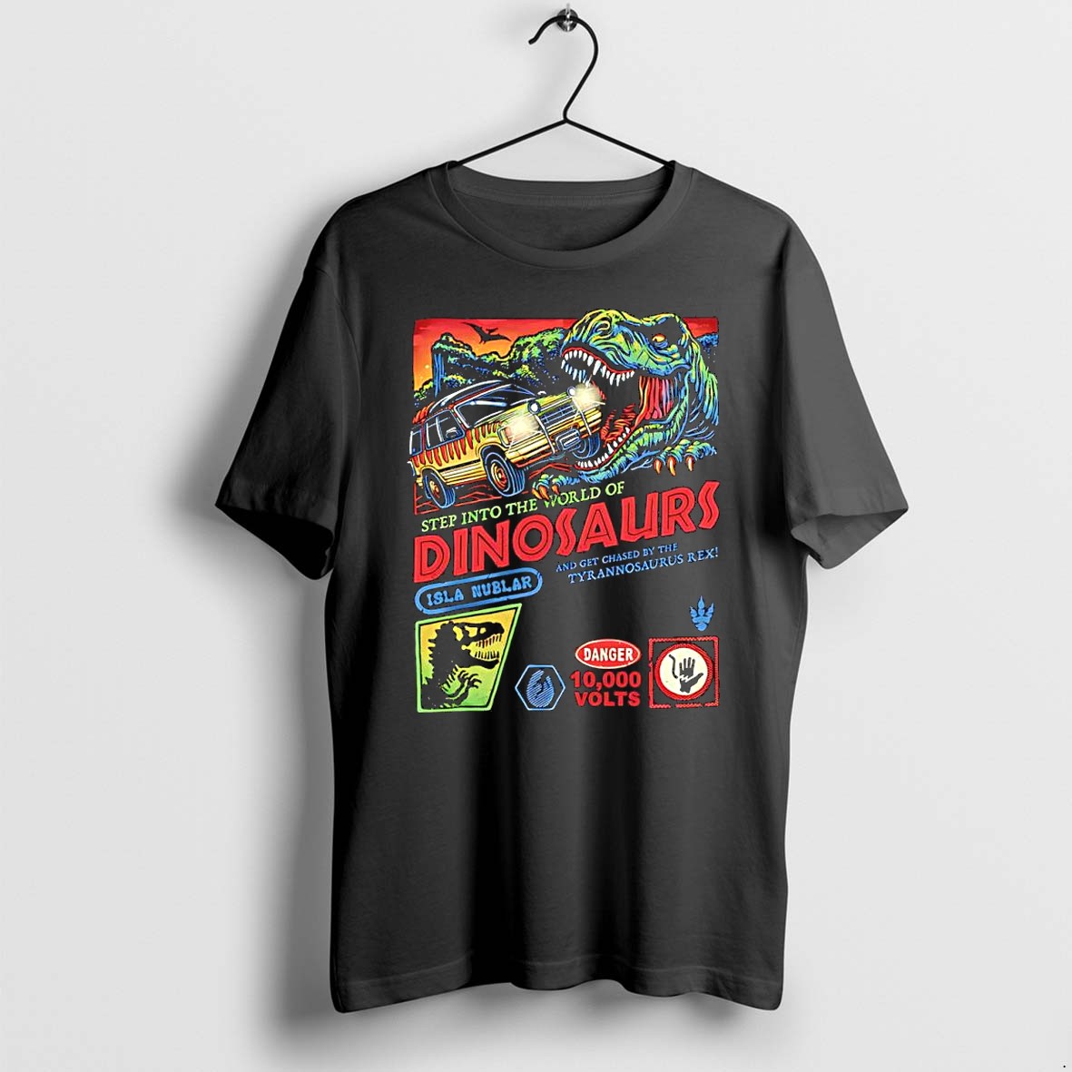 Official Jurassic Park T Rex Step Into The World Of Dinosaurs And Get Chased T Shirts