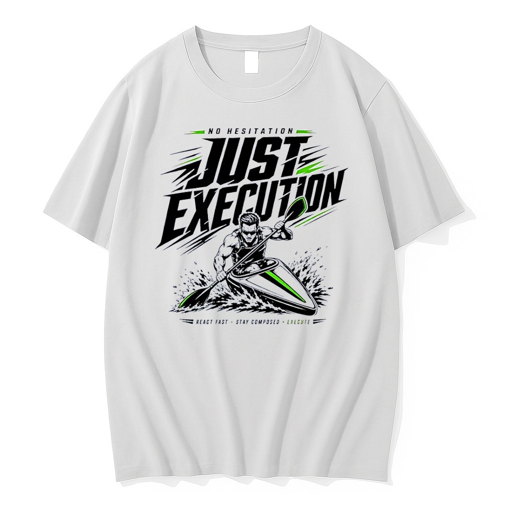Official No Hesitation Just Execution Kayaker Motivational Water Sports Paddling Slogan 2026 White T Shirts