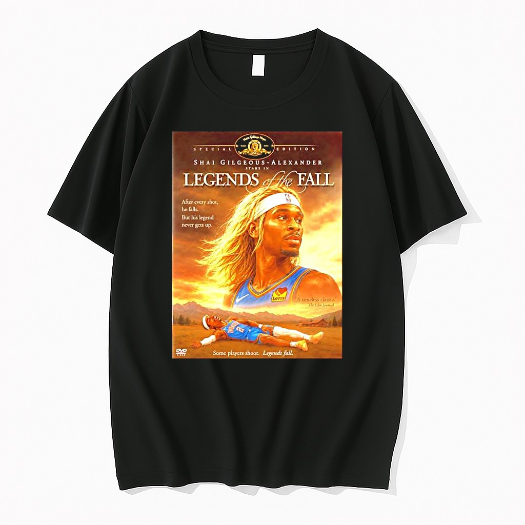 Official Shai Gilgeous Alexander Legends Of The Fall Funny Basketball Parody T Shirts