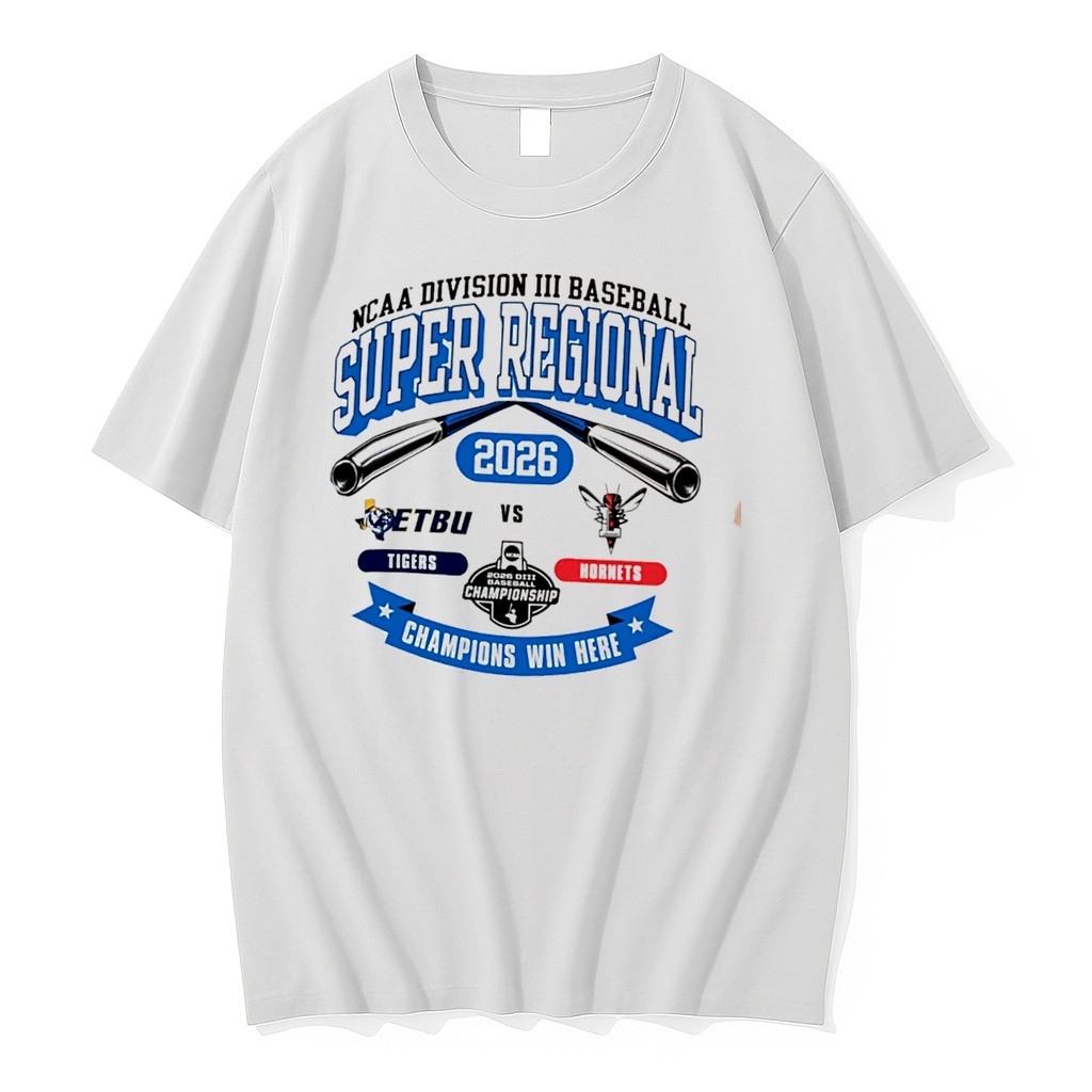 Official Tigers Vs Hornets 2026 Division Iii Baseball Super Regional Champions Win Here Tee T Shirts
