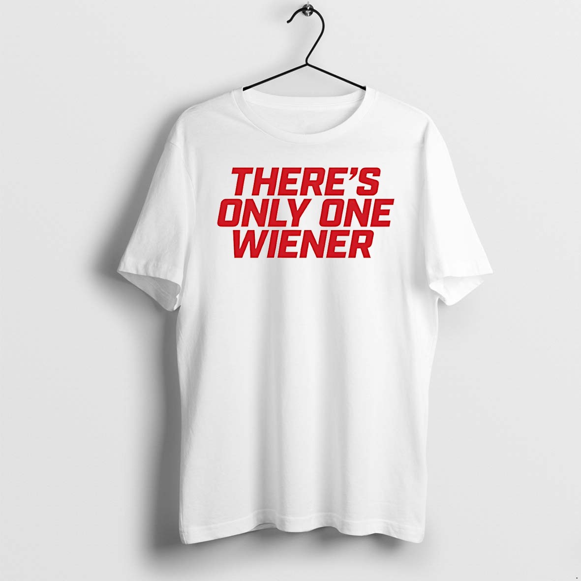 Official Wienie 500 Theres Only One Wiener 2026 T Shirts