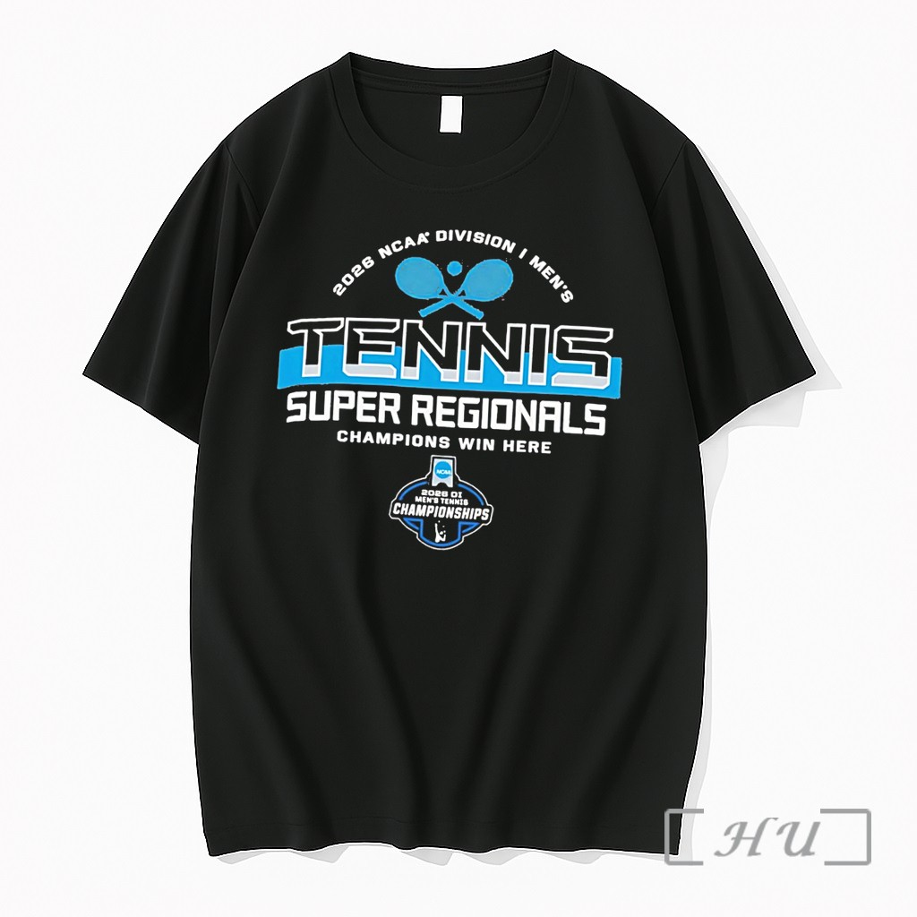 Officials 2026 Division I Mens Tennis Super Regionals Championships Champions Win Here Logo Tee Premium T Shirts Sweater Hoodie