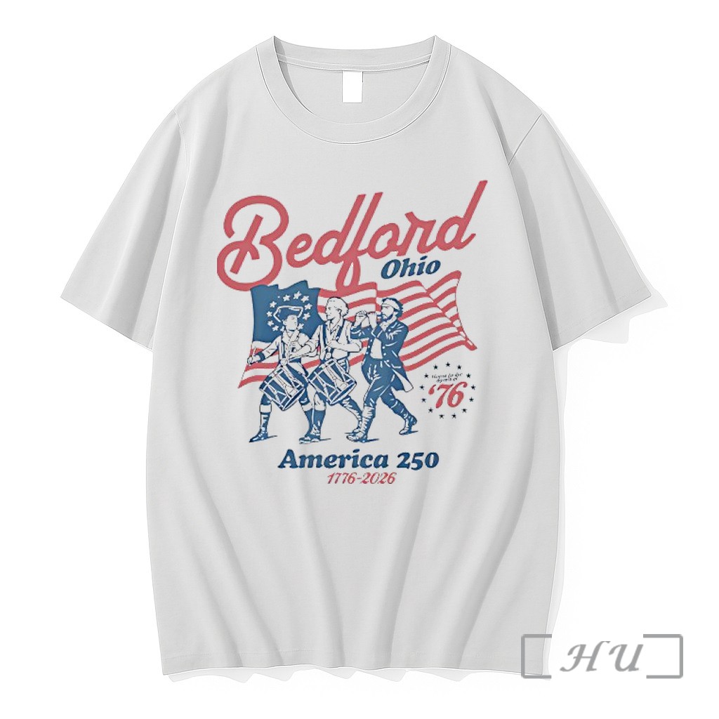 Officials Bedford Ohio America 250 1776 2026 Semiquincentennial Premium T Shirts Sweater Hoodie