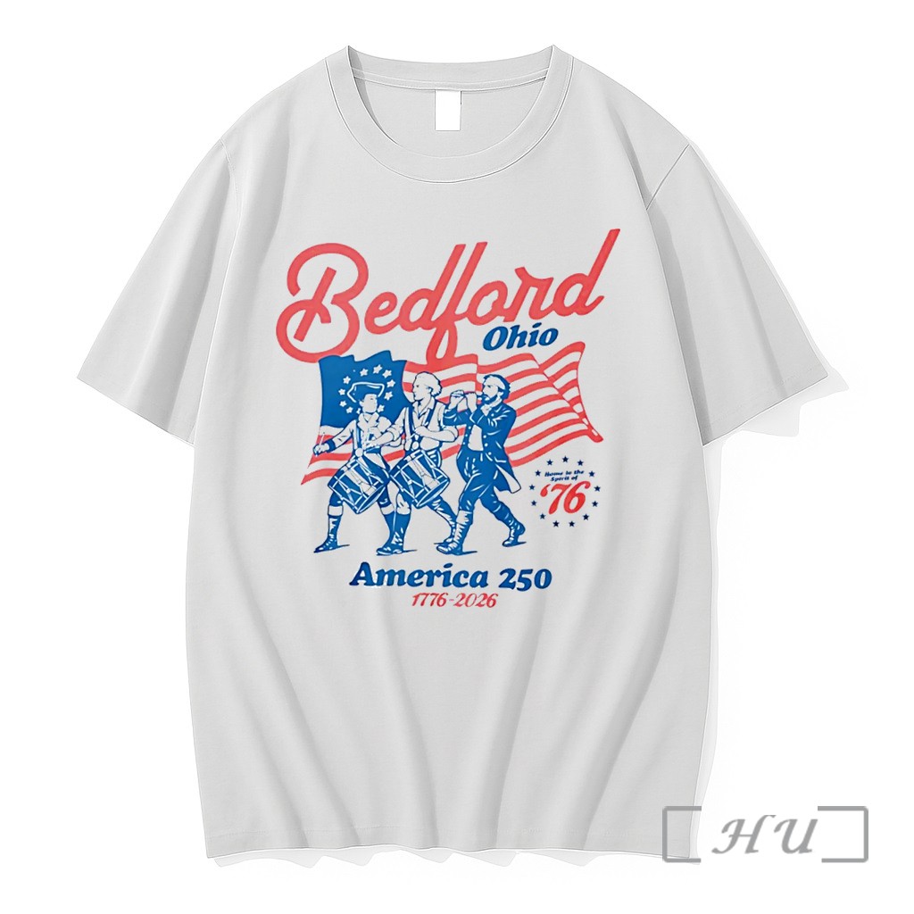 Officials Bedford Ohio America 250 Spirit Of 76 Niche Tee Premium T Shirts Sweater Hoodie
