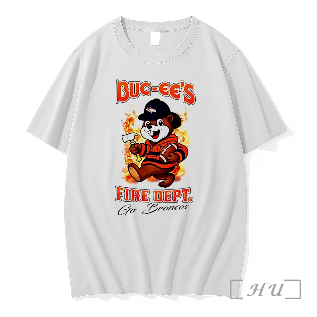 Officials Denver Broncos Buc Ees Fire Dept Go Bears Firefighter Strong Tee Premium T Shirts Sweater Hoodie