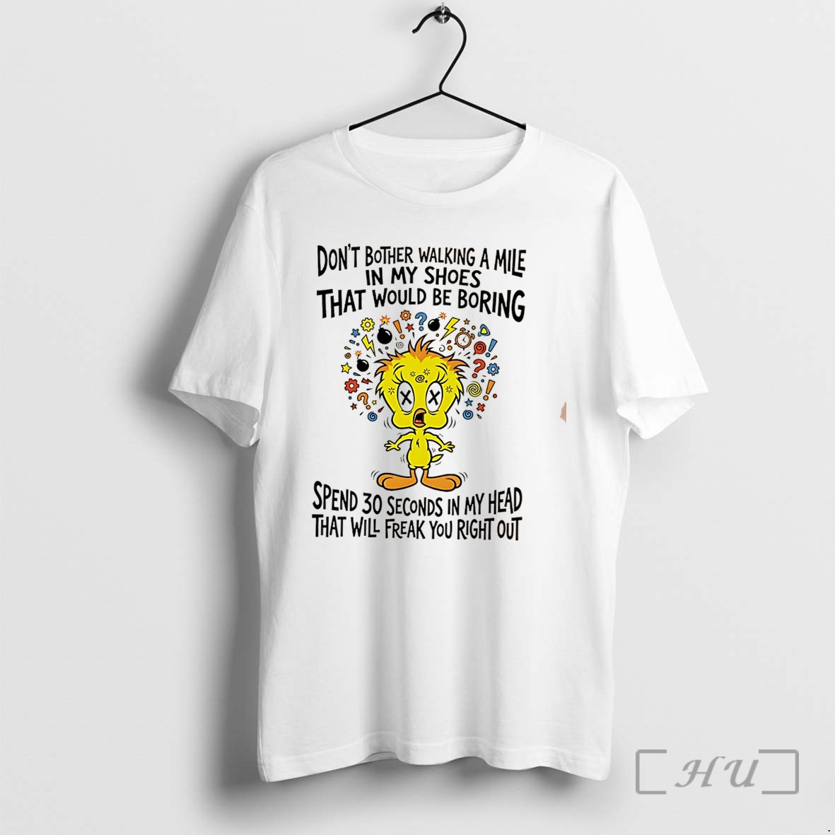 Officials Dont Bother Walking A Mile In My Shoes That Would Be Boring Tweety Tee Premium T Shirts Sweater Hoodie
