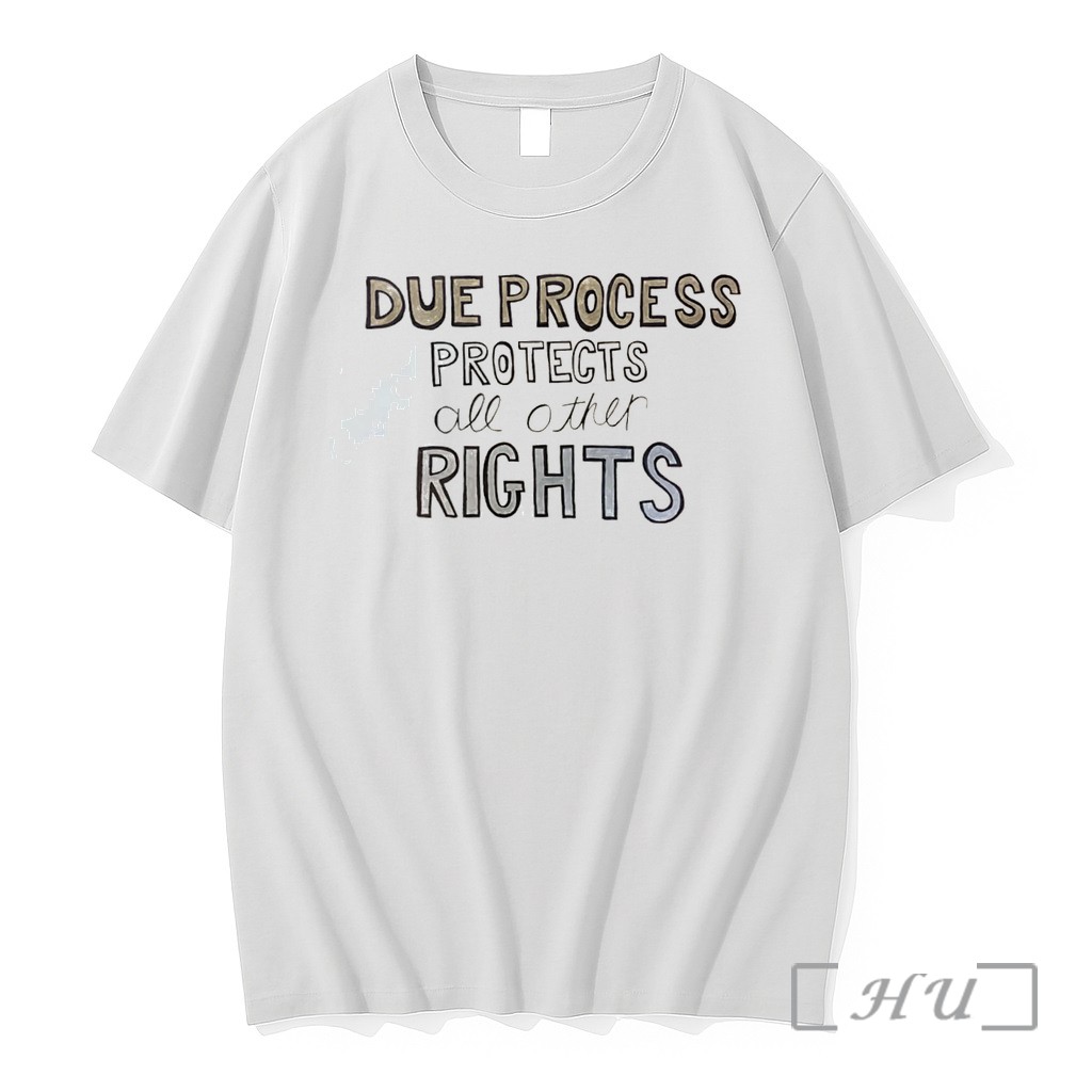 Officials Due Pricess Protects All Other Rights Tee Premium T Shirts Sweater Hoodie