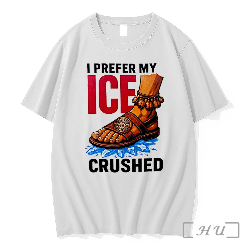Officials Foot Step I Prefer My Ice Crushed Premium T Shirts Sweater Hoodie