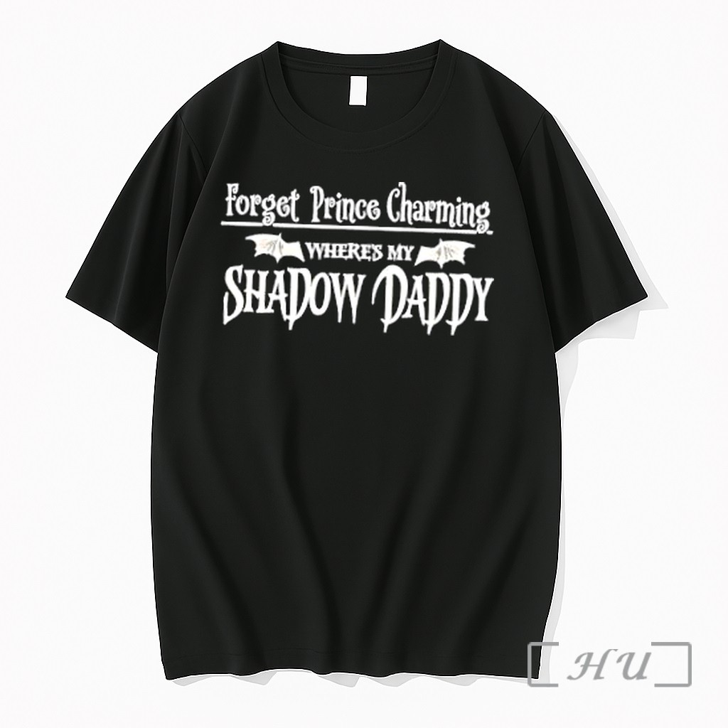 Officials Forget Prince Charming Where Is My Shadow Daddy Premium T Shirts Sweater Hoodie