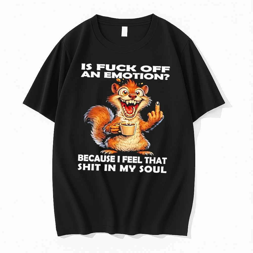 Officials Funny Squirrel Middle Finger Coffee Is Fuck Off An Emotion Sarcastic Soul Black Premium T Shirt Sweatshirt Hoodie