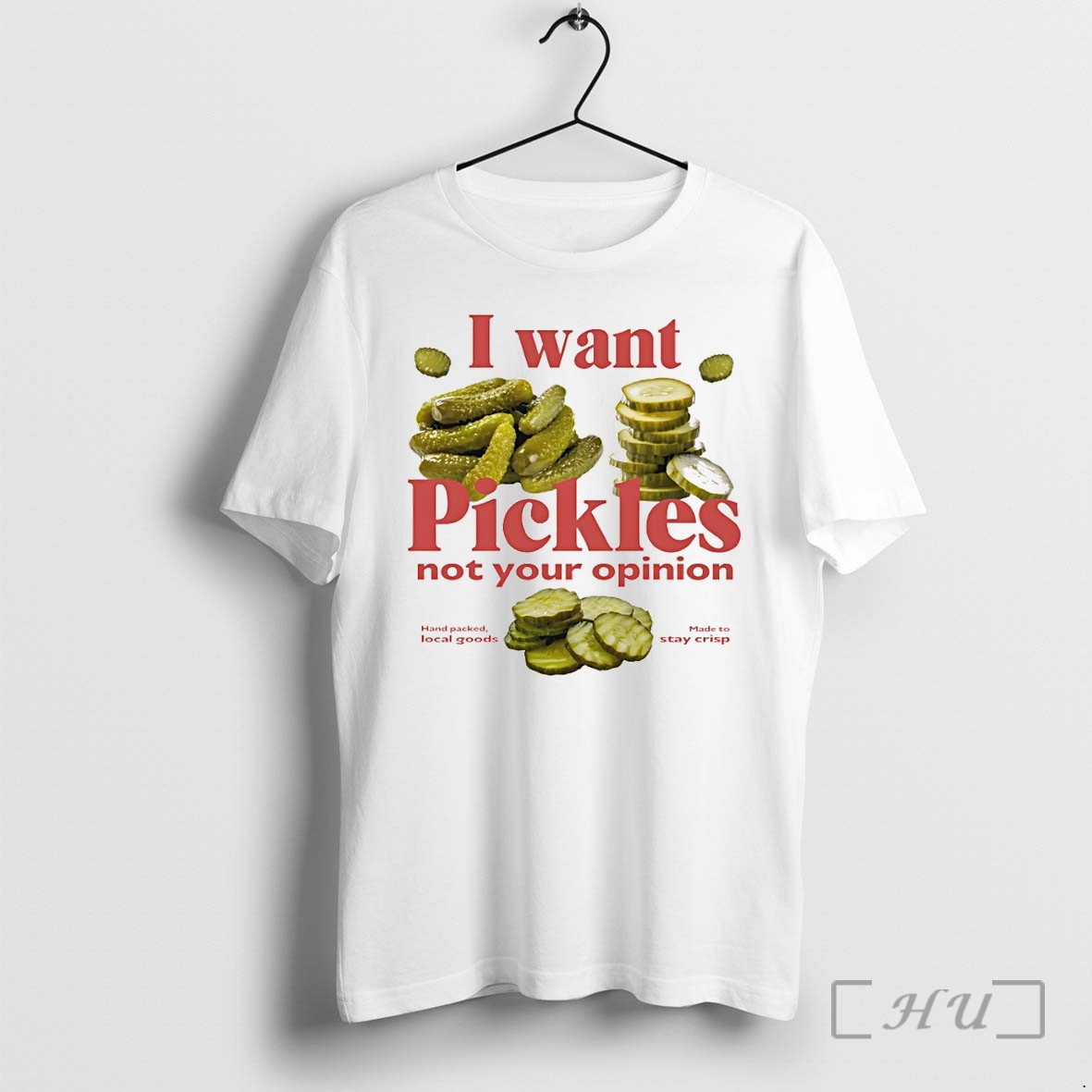 Officials Funny Pickles I Want Pickles Not Your Opinion Premium T Shirts Sweater Hoodie