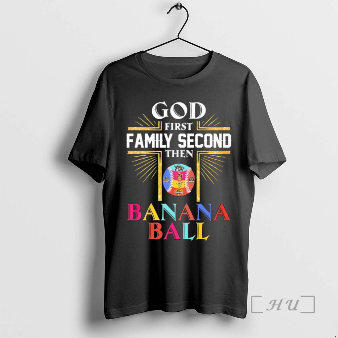 Officials God First Family Second Then Banana Ball Premium T Shirts Sweater Hoodie