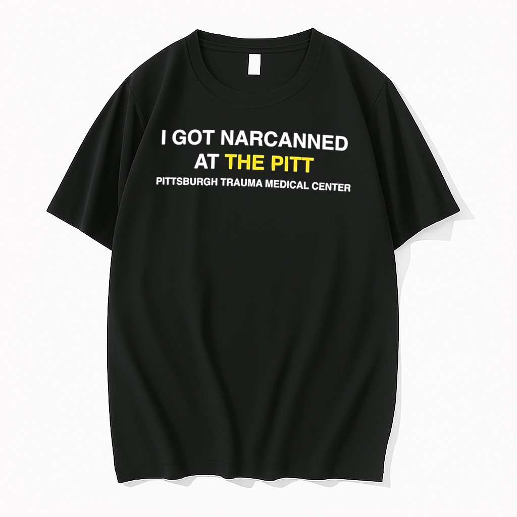 Officials I Got Narcanned At The Pitt Pittsburgh Trauma Medical Center Tee Premium T Shirt Sweatshirt Hoodie
