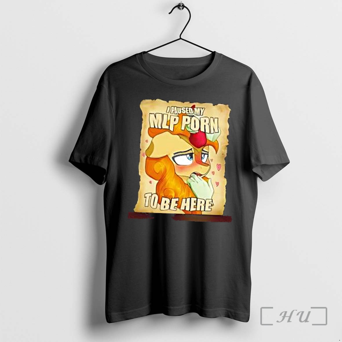 Officials I Paused My Mlp Porn To Be Here My Little Pony Premium T Shirts Sweater Hoodie