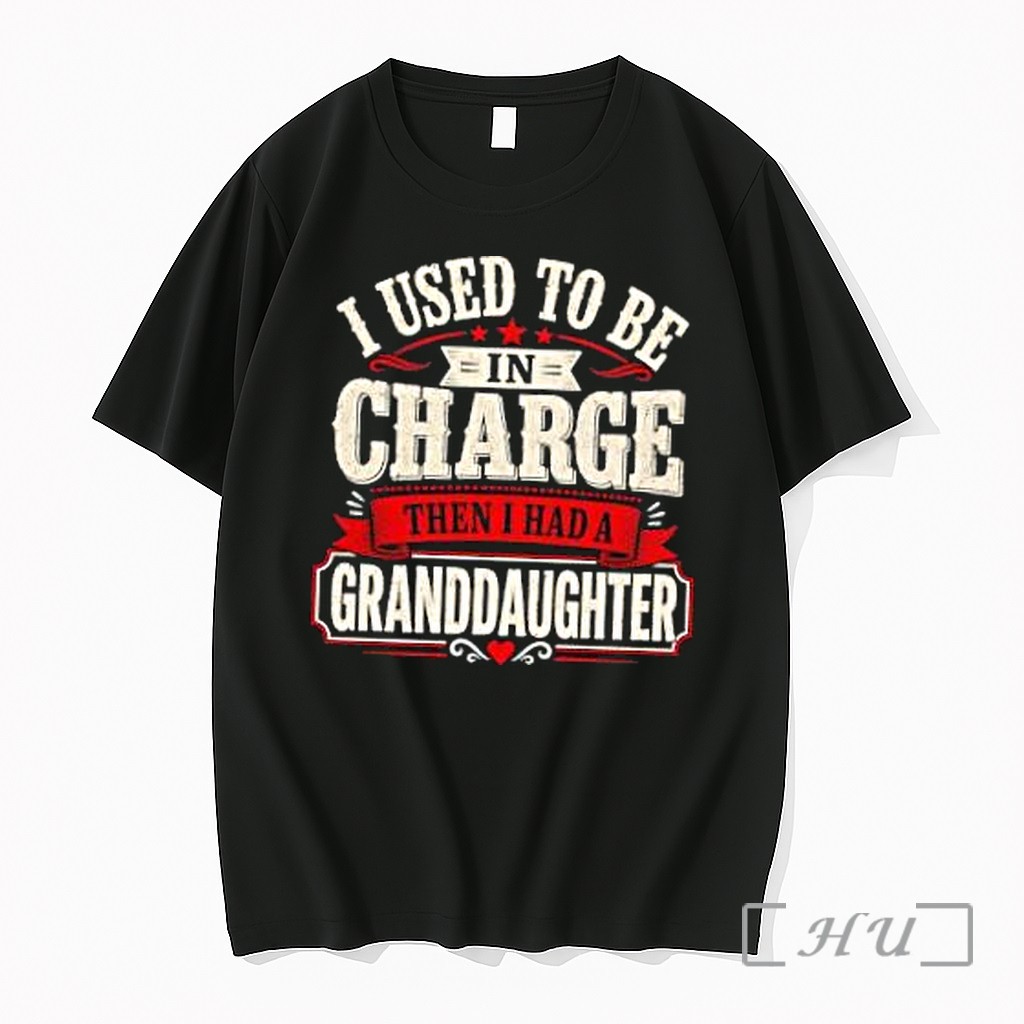 Officials I Used To Be In Charge Then I Had A Granddaughter Premium T Shirts Sweater Hoodie