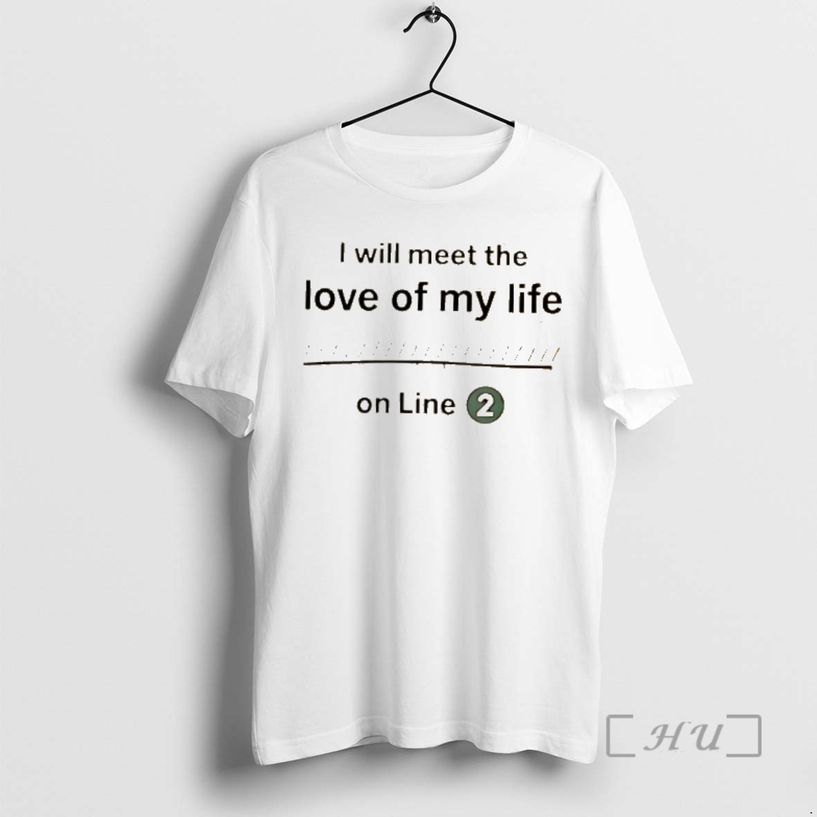 Officials I Will Meet The Love Of My Life On Line 2 Premium T Shirts Sweater Hoodie