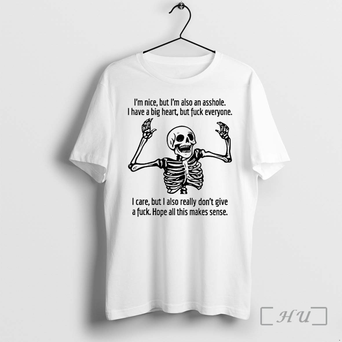 Officials Im Nice But Im Asshole I Have Big Heart But Fuck Everyone Skeleton Premium T Shirts Sweater Hoodie