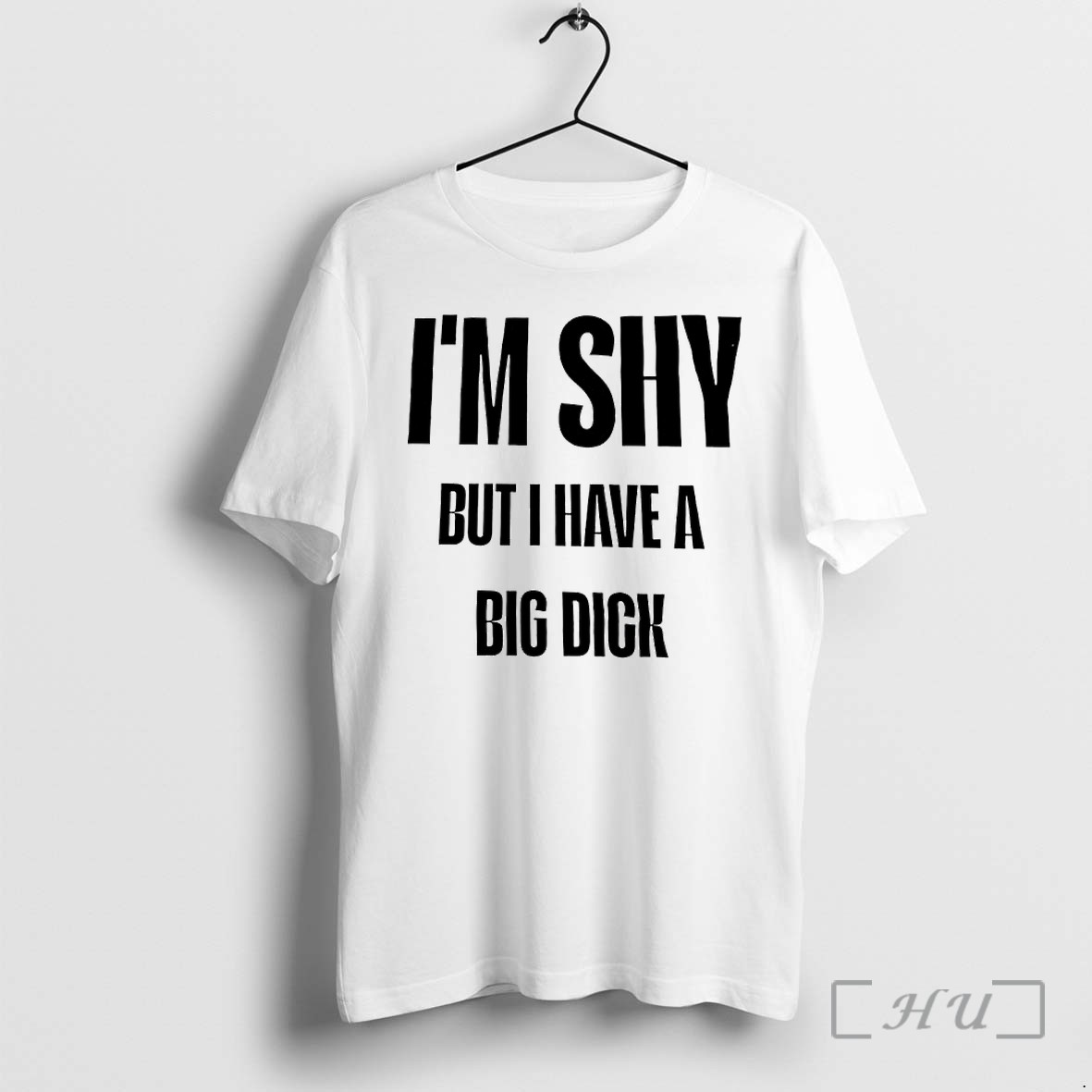 Officials Im Shy But I Have A Big Dick Premium T Shirts Sweater Hoodie