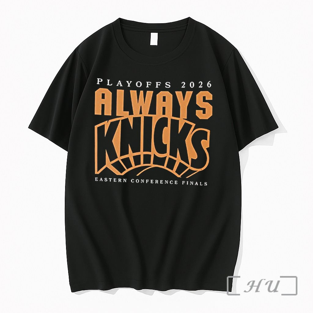 Officials Knicks 2025 2026 Nba Finals Eastern Conference Champions Always Knicks New York Forever Premium T Shirts Sweater Hoodie