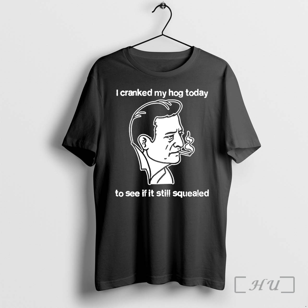 Officials Man Smoking I Cranked My Hog Today To See If It Still Squealed Premium T Shirts Sweater Hoodie