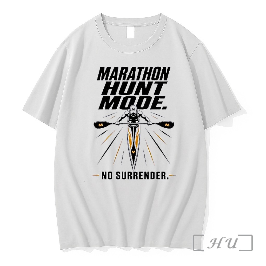 Officials Marathon Paddling Racer Hunt Mode No Surrender Premium T Shirts Sweater Hoodie