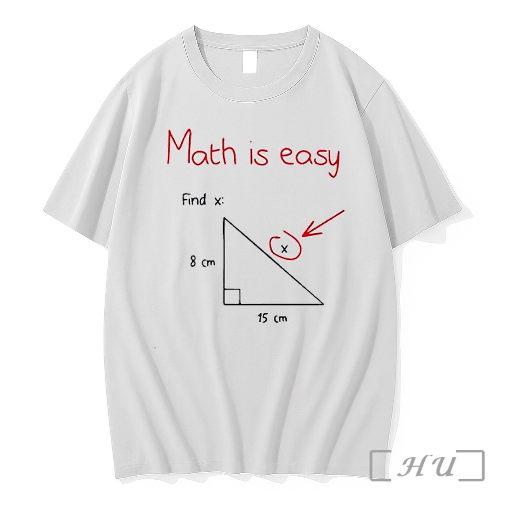 Officials Math Is Easy Find X Right Triangle Pythagorean Theorem Math Premium T Shirts Sweater Hoodie