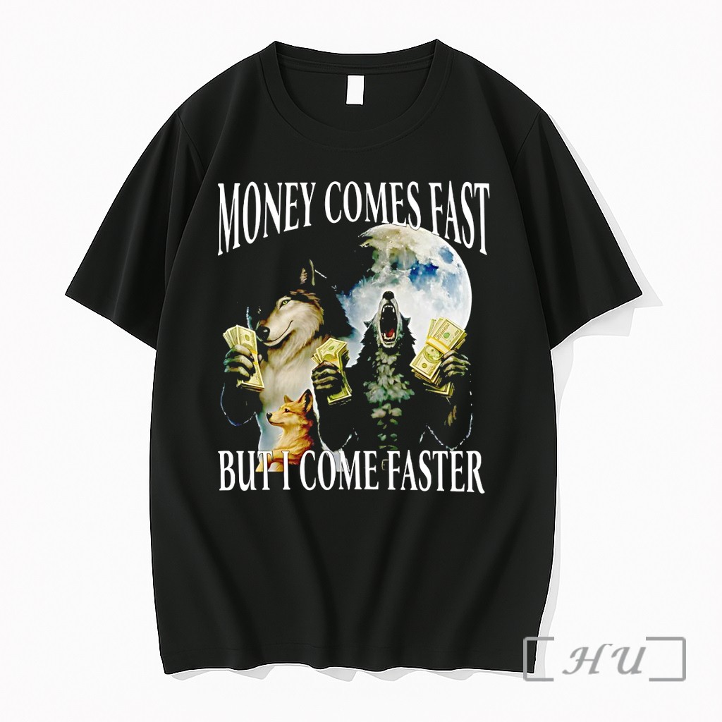 Officials Money Comes Fast But I Come Faster Cringe Werewolf Meme Premium T Shirts Sweater Hoodie