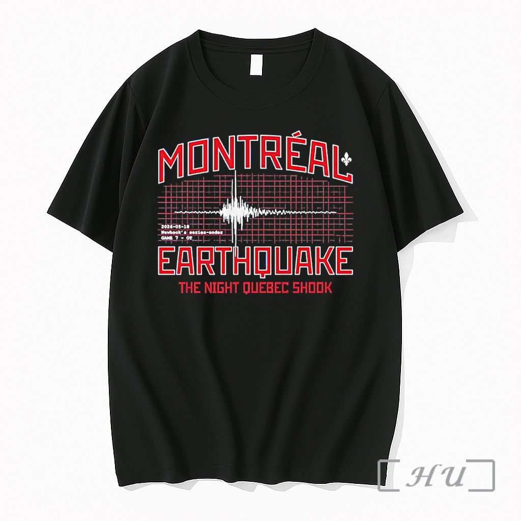 Officials Montreal Earthquake Newhook Series Ender Game 7 Ot Hockey Premium T Shirts Sweater Hoodie