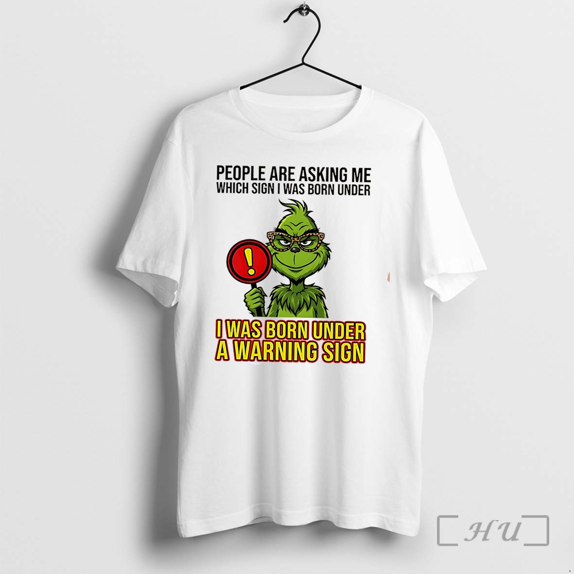Officials People Are Asking Me Which Sign I Was Born Under Green Grinch Tee Premium T Shirts Sweater Hoodie