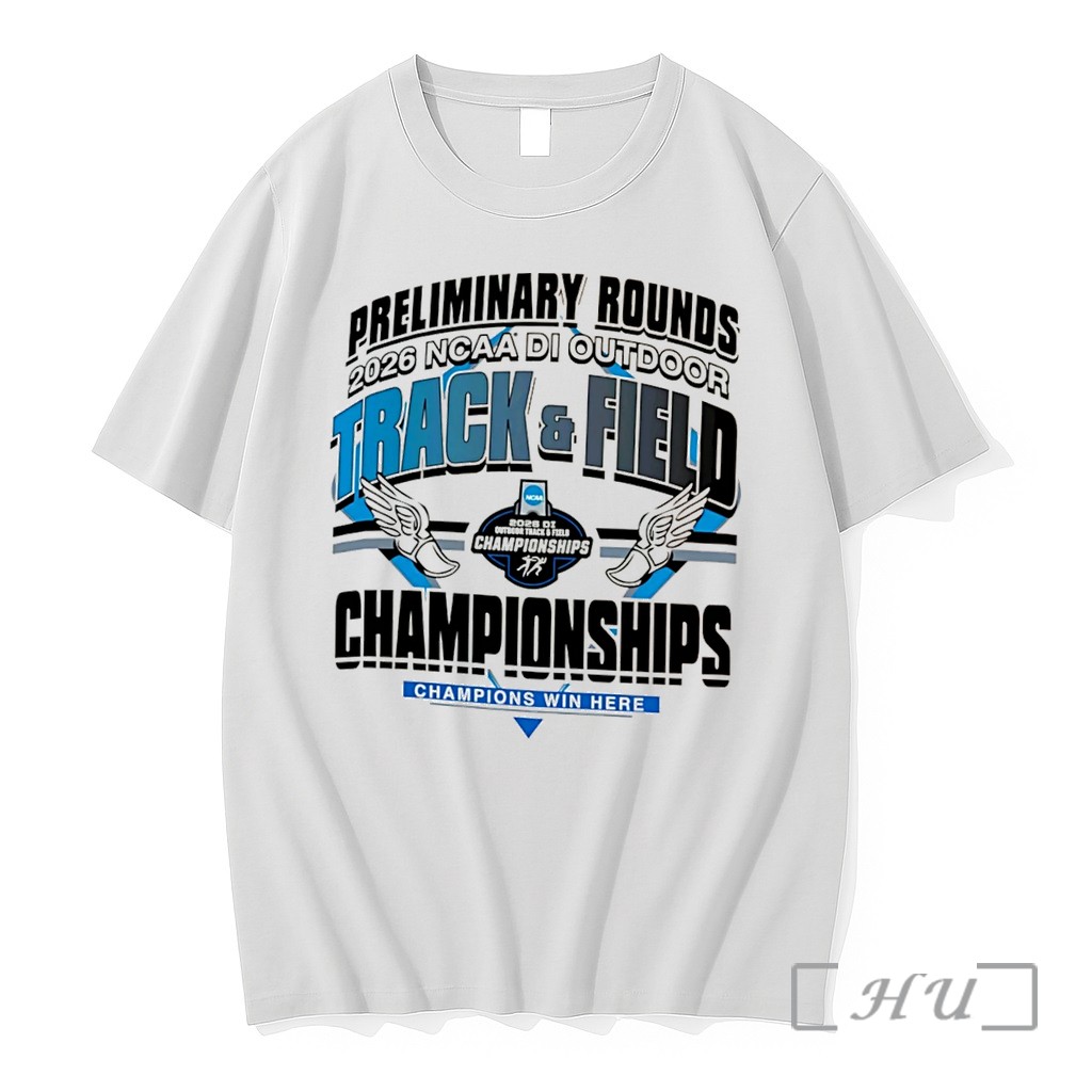 Officials Preliminary Rounds 2026 Division I Outdoor Track Field First Round Championships Tee Premium T Shirts Sweater Hoodie