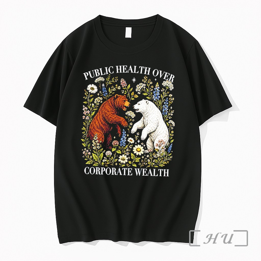 Officials Public Health Over Corporate Wealth With Bears Illustration Tee Premium T Shirts Sweater Hoodie