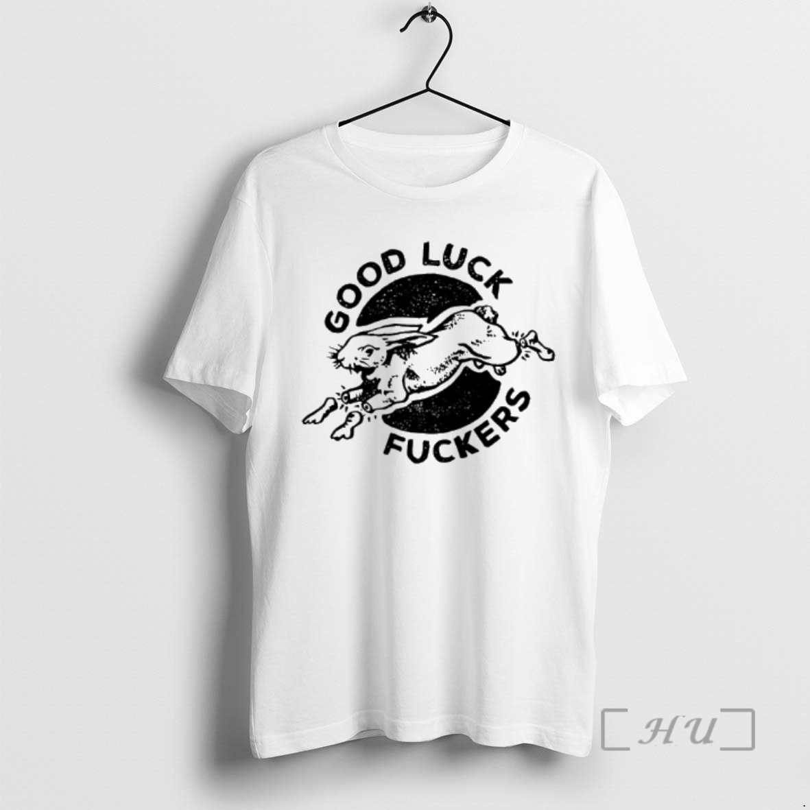 Officials Rabbit Good Luck Fuckers Phrase Premium T Shirts Sweater Hoodie