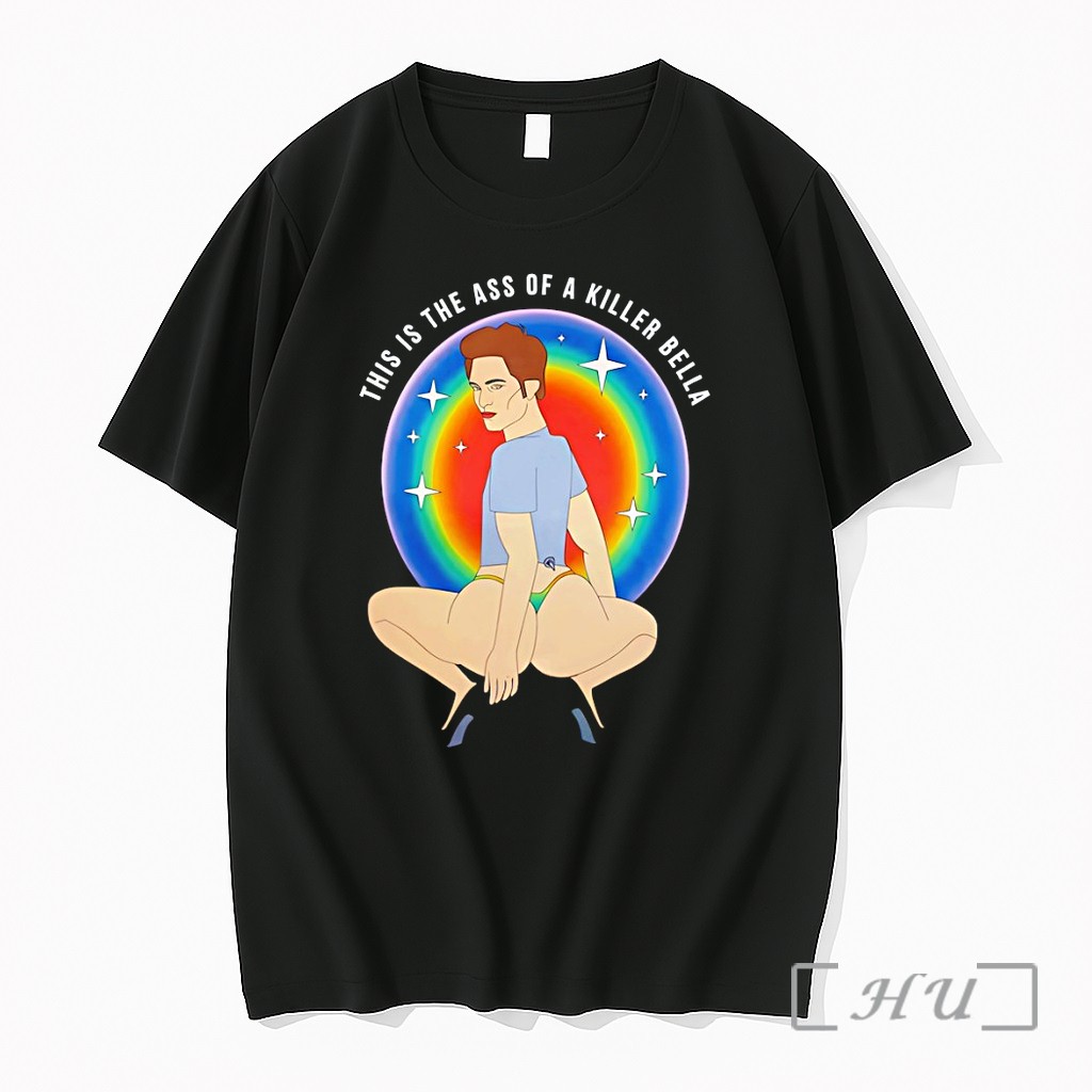 Officials Robert Pattinson This Is The Ass Of A Killer Bella Lgbt Vintage Premium T Shirts Sweater Hoodie